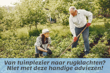 Van tuinplezier naar rugklachten - Niet met deze handige adviezen! - Acacia Fysio plus Zorg